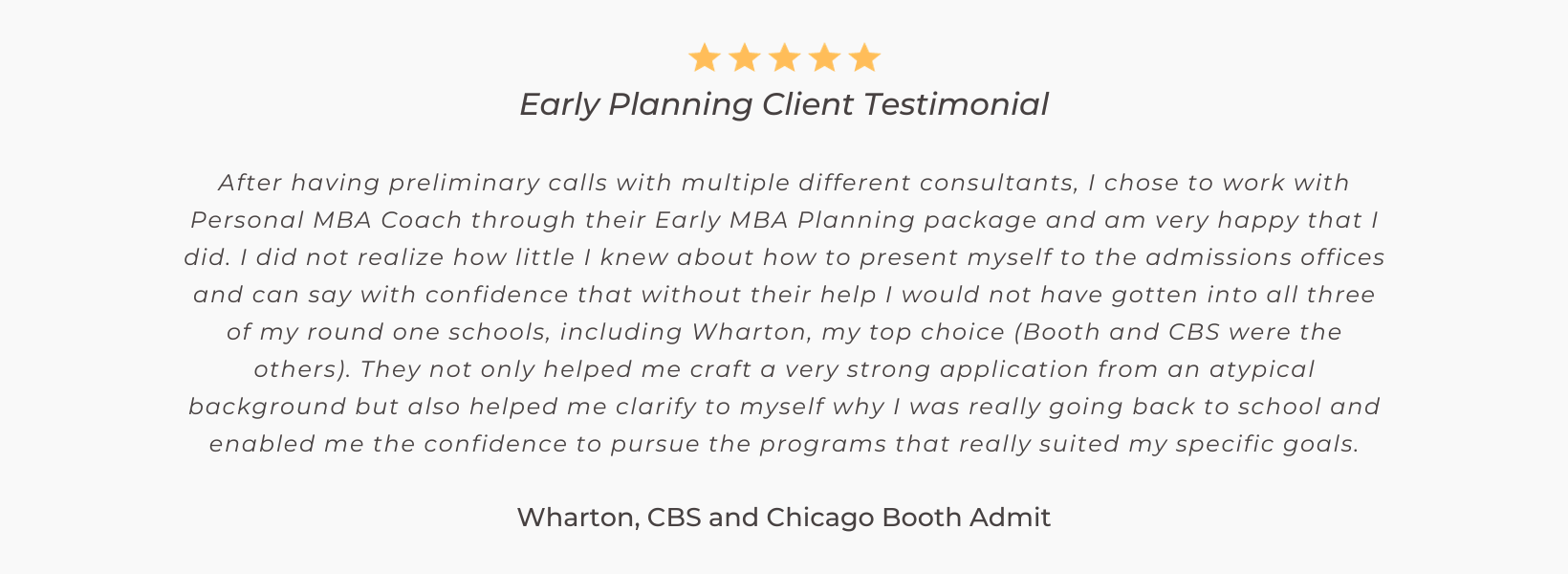 Client testimonial - Wharton, Columbia Business School and Chicago Booth admit